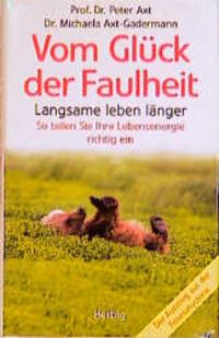 Produktbild: Vom Gl&uuml;ck der Faulheit