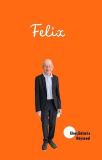 Produktbild: Felix - der lange Weg in den Frieden
