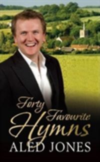 Produktbild: Jones, A: Aled Jones' Forty Favourite Hymns