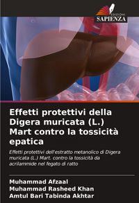 Produktbild: Effetti protettivi della Digera muricata (L.) Mart contro la tossicit&agrave; epatica
