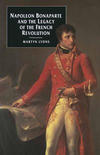 Produktbild: Napoleon Bonaparte and the Legacy of the French Revolution