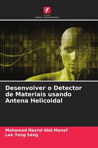 Produktbild: Desenvolver o Detector de Materiais usando Antena Helicoidal