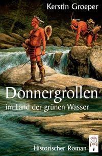 Produktbild: Donnergrollen im Land der gr&uuml;nen Wasser