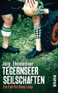 Bild vom Artikel Tegernseer Seilschaften / Anne Loop Bd.1 vom Autor Jörg Steinleitner