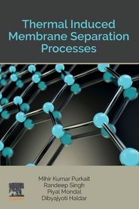 Produktbild: Thermal Induced Membrane Separation Processes