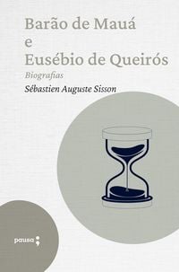 Produktbild: Bar&atilde;o de Mau&aacute; E Eus&eacute;bio de Queir&oacute;s - biografias