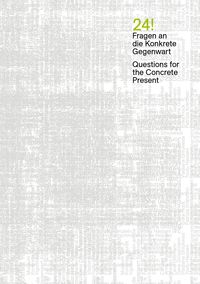 Produktbild: 24! / Fragen an die Konkrete Gegenwart / Questions for the Concrete Present
