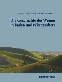 Geschichte des Weines in Baden und Württemberg