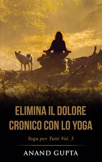 Produktbild: Elimina il Dolore Cronico con lo Yoga