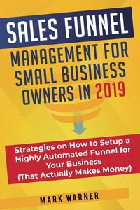 Produktbild: Sales Funnel Management for Small Business Owners in 2019