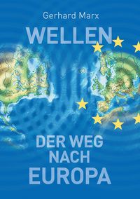 Produktbild: Wellen - der Weg nach Europa