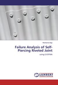 Produktbild: Failure Analysis of Self-Piercing Riveted Joint