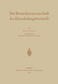 Produktbild: Die Betriebswissenschaft des Eisenbahng&uuml;tertarifs
