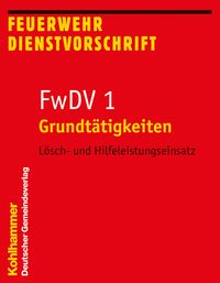 Produktbild: Grundt&auml;tigkeiten - L&ouml;sch- und Hilfeleistungseinsatz