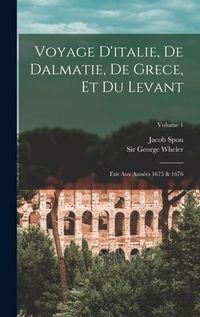 Produktbild: Voyage D'italie, De Dalmatie, De Grece, Et Du Levant