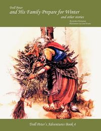 Produktbild: Troll Peter and His Family Prepare for Winter and Other Stories