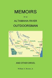 Produktbild: Memoirs of an Altamaha River Outdoorsman and Other Drivel