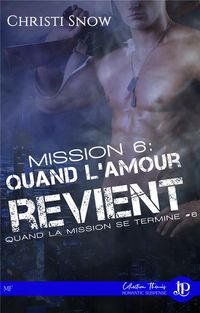 Produktbild: Mission 6 : quand l amour revient