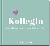 Produktbild: Kollegin. Liebe W&uuml;nsche in einem kleinen Buch