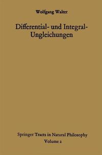 Produktbild: Differential- und Integral-Ungleichungen und ihre Anwendung bei Absch&auml;tzungs- und Eindeutigkeitsproblemen
