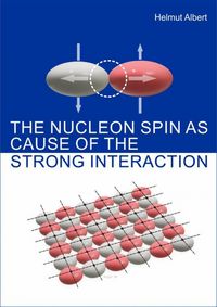 Produktbild: The Nucleon Spin as Cause of the Strong Interaction