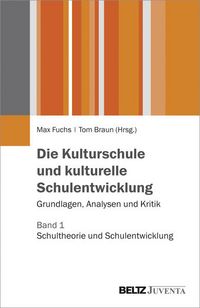 Produktbild: Die Kulturschule und kulturelle Schulentwicklung