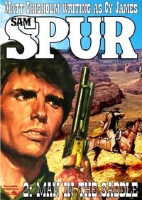Produktbild: Sam Spur 2: Man in the Saddle (Sam Spur Western, #2)