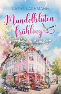 Produktbild: Mandelbl&uuml;tenfr&uuml;hling - Herzklopfen im M&ouml;wenstieg