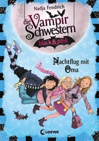 Produktbild: Die Vampirschwestern black & pink (Band 5) - Nachtflug mit Oma
