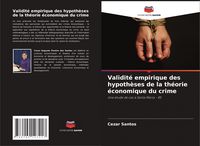 Produktbild: Validit&eacute; empirique des hypoth&egrave;ses de la th&eacute;orie &eacute;conomique du crime