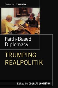 Produktbild: Faith- Based Diplomacy Trumping Realpolitik