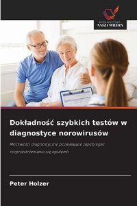 Produktbild: Dok&iquest;adno&iquest;&iquest; szybkich test&oacute;w w diagnostyce norowirus&oacute;w