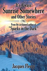 Produktbild: It's Always Sunrise Somewhere and Other Stories