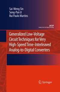 Produktbild: Generalized Low-Voltage Circuit Techniques for Very High-Speed Time-Interleaved Analog-to-Digital Converters