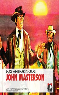 Produktbild: Los antigringos (Coleccion Oeste)