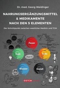 Produktbild: Nahrungserg&auml;nzungsmittel & Medikamente nach den 5 Elementen