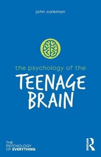 Produktbild: The Psychology of the Teenage Brain
