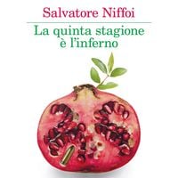Produktbild: La quinta stagione &egrave; l'inferno