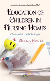 Produktbild: Education of Children in Nursing Homes: Characteristics and Challenges