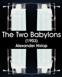 Produktbild: The Two Babylons (1903)