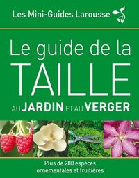 Produktbild: Le guide la taille au jardin et au verger