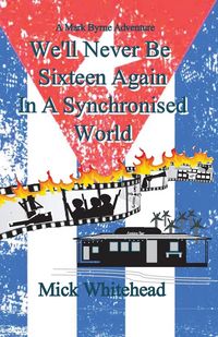 Produktbild: We'll Never Be Sixteen Again In A Synchronised World