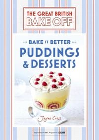 Produktbild: Great British Bake Off - Bake it Better (No.5): Puddings & Desserts