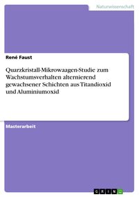 Produktbild: Quarzkristall-Mikrowaagen-Studie zum Wachstumsverhalten alternierend gewachsener Schichten aus Titandioxid und Aluminiumoxid