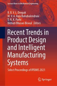 Produktbild: Recent Trends in Product Design and Intelligent Manufacturing Systems