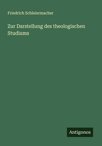 Produktbild: Zur Darstellung des theologischen Studiums
