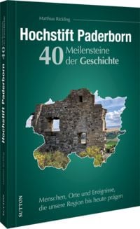 Produktbild: Hochstift Paderborn. 40 Meilensteine der Geschichte