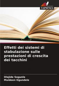 Produktbild: Effetti dei sistemi di stabulazione sulle prestazioni di crescita dei tacchini