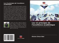 Produktbild: Les 12 principes de l'excellence acad&eacute;mique