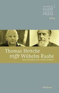 Produktbild: Thomas Hettche trifft Wilhelm Raabe